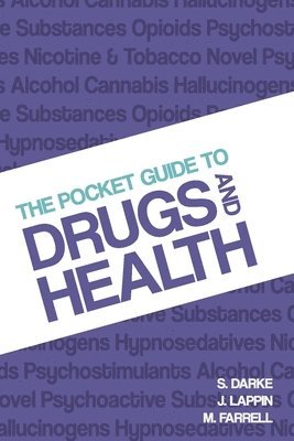 Shane Darke, Julia Lappin, Michael Farrell - Pocket Guide to Drugs and Health, Häftad