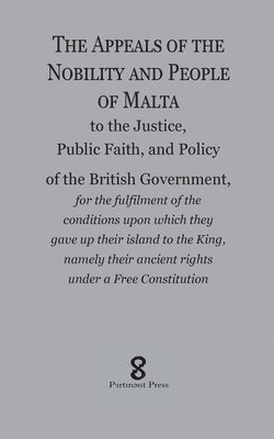 bokomslag Appeals of the Nobility and People of Malta