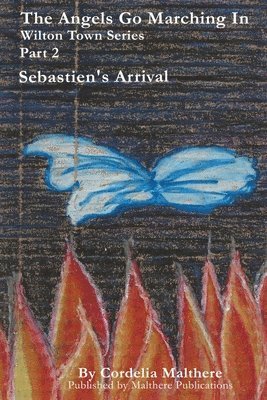 The Angels go marching in: Sebastien's Arrival 1