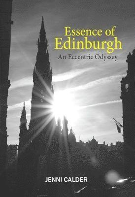 Jenni Calder - Essence of Edinburgh, Häftad