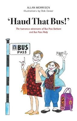 Allan Morrison - 'Haud That Bus!', Häftad