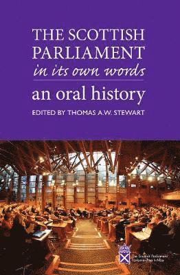 Thomas A.W. Stewart - Scottish Parliament in its Own Words, Häftad