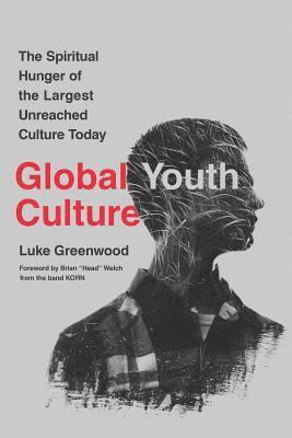 Luke Greenwood - Global Youth Culture, Häftad