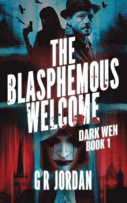 The Blasphemous Welcome 1