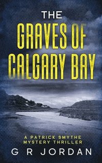 bokomslag Graves of Calgary Bay
