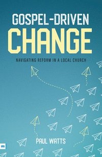 bokomslag Gospel-Driven Change