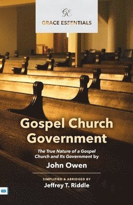 Gospel Church Government 1