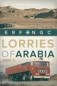 bokomslag Lorries of Arabia 3: ERF NGC