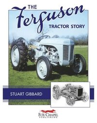 bokomslag The Ferguson Tractor Story