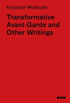 Krzysztof Wodiczko - Transformative Avant-Garde and Other Writings, Inbunden. Tillgänglighet: Lägg i varukorg