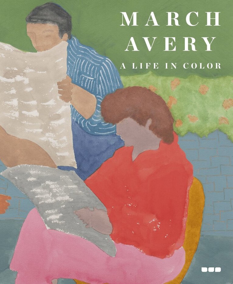 March Avery: A Life in Color, Inbunden