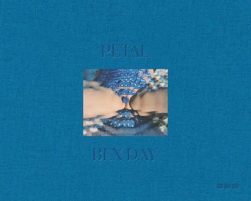 Bex Day, Day Bex - Petal, Inbunden