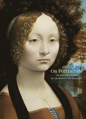 Francisco De Holanda, John Bury - On Portraiture, Häftad