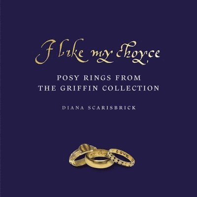 I like my choyse: Posy Rings from The Griffin Collection 1