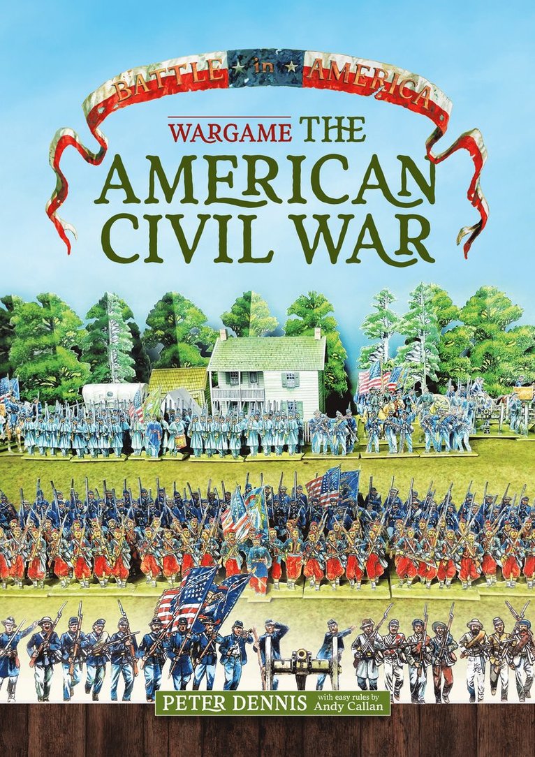 Peter Dennis - Wargame - The American Civil War, Häftad