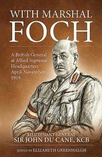 bokomslag With Marshal Foch