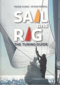 bokomslag Sail and Rig - The Tuning Guide