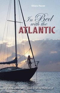 bokomslag In Bed with the Atlantic