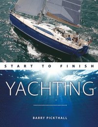 bokomslag Yachting Start to Finish