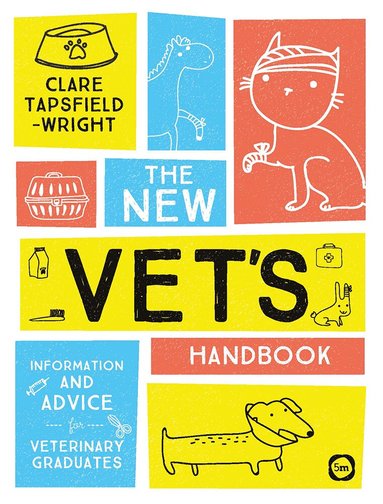 Clare Tapsfield-Wright - New Vet’s Handbook, Häftad