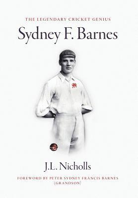 bokomslag The legendary cricket genius Sydney F. Barnes