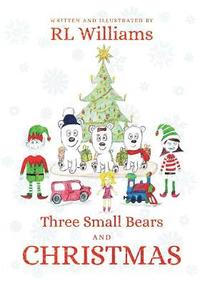 bokomslag Three Small Bears and Christmas