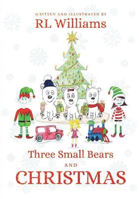 bokomslag Three Small Bears and Christmas