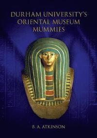 bokomslag Durham University's Oriental Museum Mummies