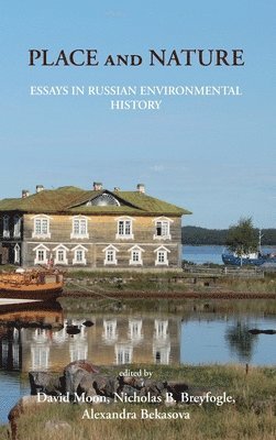 David Moon, Nicholas Breyfogle, Alexandra Bekasova - Place and Nature, Inbunden