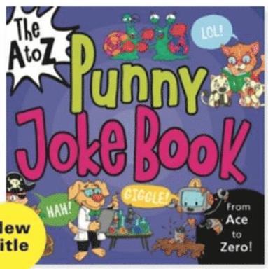 bokomslag The A to Z Punny Joke Book