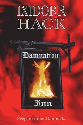Ixidorr Hack - Damnation Inn, Häftad. Tillgänglighet: Lägg i varukorg