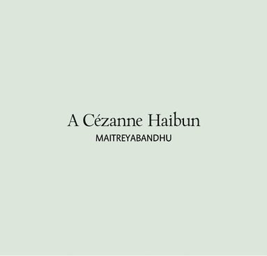 bokomslag Cézanne Haibun