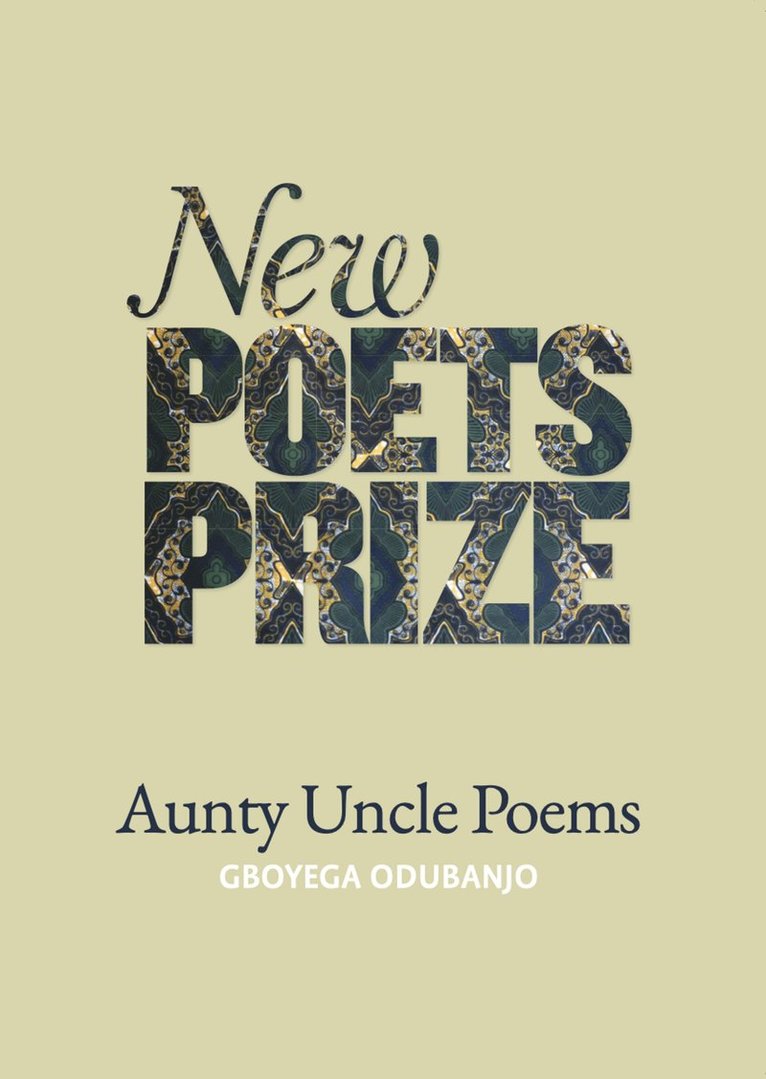 Gboyega Odubanjo - Aunty Uncle Poems, Häftad