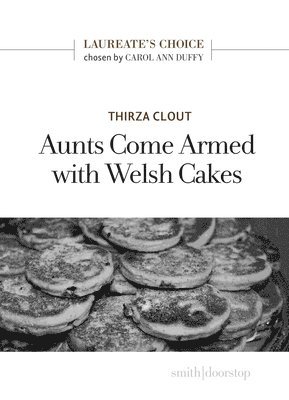 Aunts Come Armed with Welsh Cakes 1