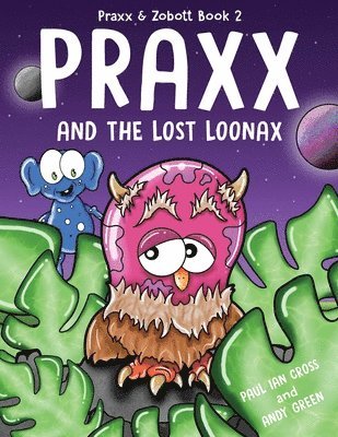 bokomslag Praxx and the Lost Loonax