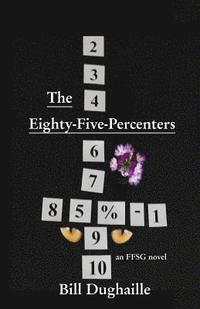 bokomslag The Eighty-Five-Percenters