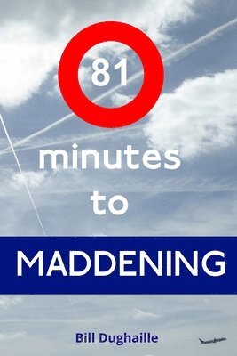 81 minutes to Maddening 1