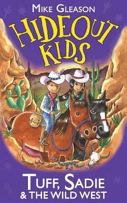 Tuff, Sadie & the Wild West 1