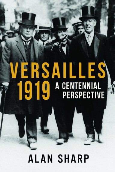 Alan Sharp - Versailles 1919, Inbunden
