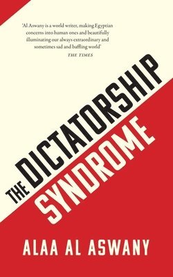 bokomslag The Dictatorship Syndrome
