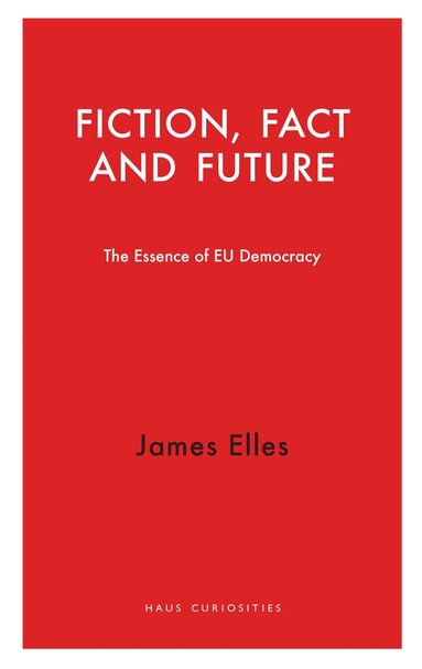 James Elles - Fiction, Fact and Future, Häftad