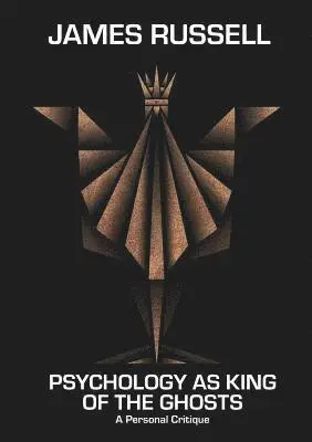 James Russell - Psychology as King of the Ghosts, Häftad. Tillgänglighet: Lägg i varukorg
