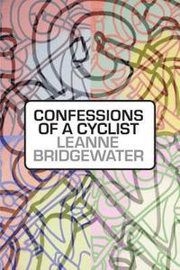 bokomslag Confessions of a Cyclist