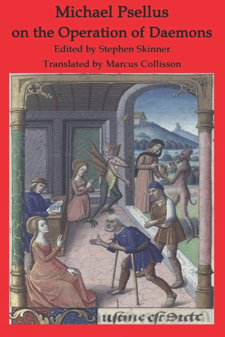 Michael Psellus on the Operation of Dæmons