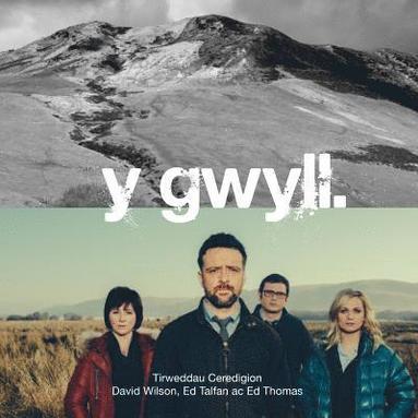 bokomslag Gwyll, Y - Tirweddau Ceredigion