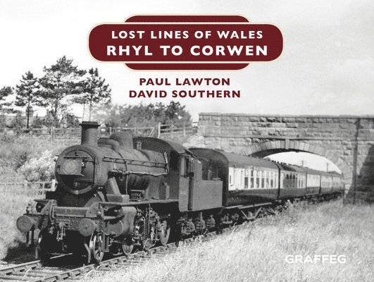 Lost Lines of Wales: Rhyl to Corwen 1