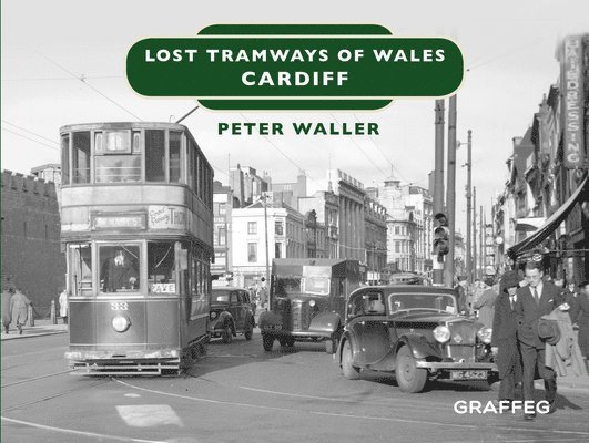 Lost Tramways of Wales: Cardiff 1