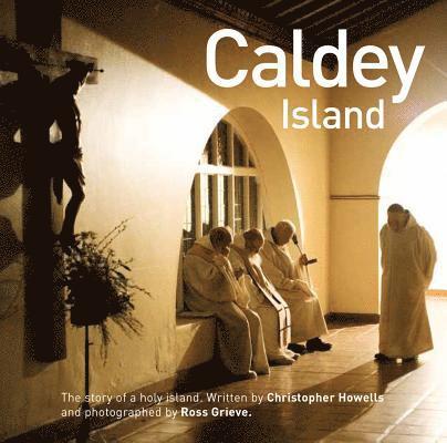 Christopher Howells - Caldey Island, Inbunden