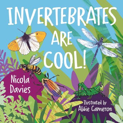 Nicola Davies, Abbie Cameron - Animal Surprises: Invertebrates Are Cool!, Häftad