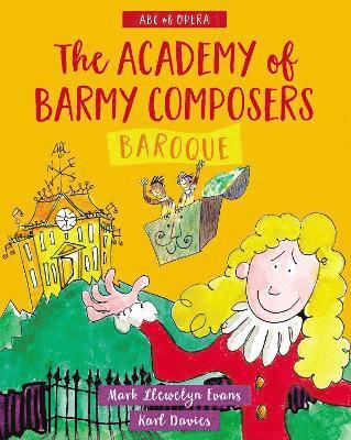 ABC of Opera: Academy of Barmy Composers, The - Baroque 1